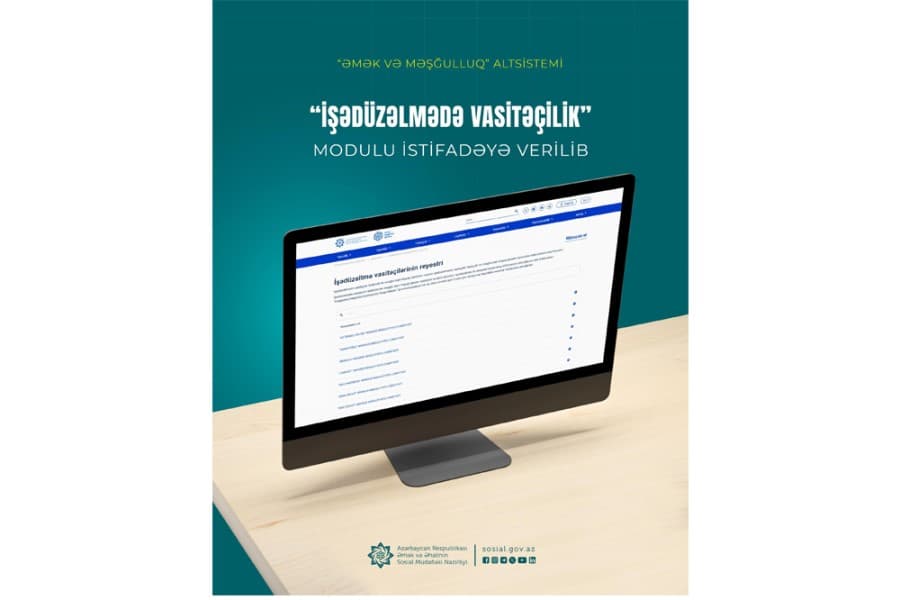 “Əmək və Məşğulluq” altsistemində “İşədüzəlmədə vasitəçilik” modulu istifadəyə verilib