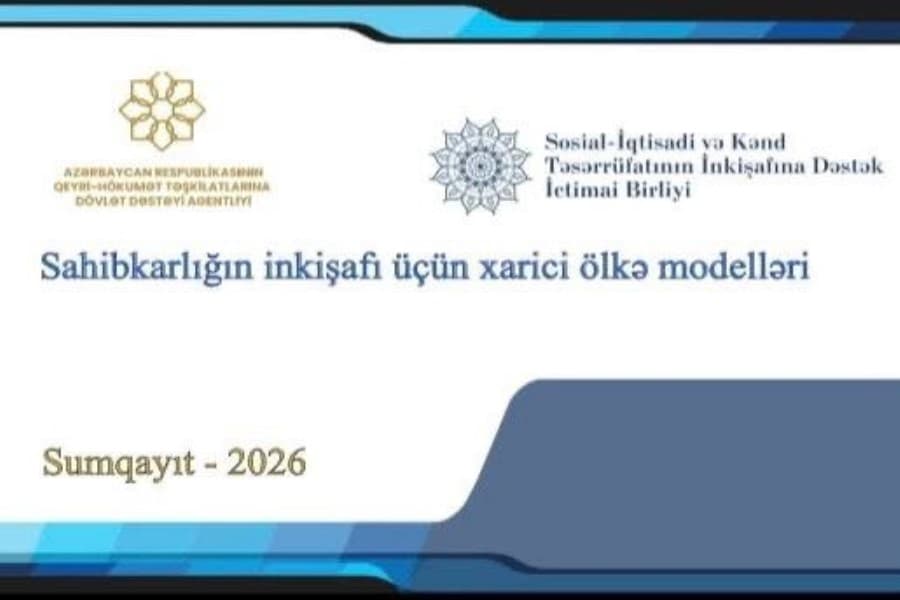 “Sahibkarlığın İnkişafı üçün xarici ölkə modelləri” layihəsinə start verilib