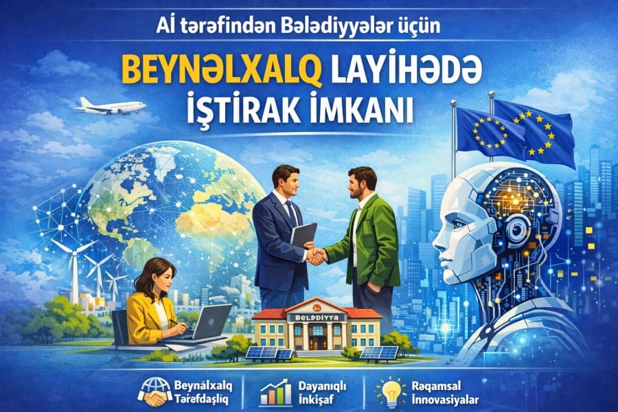 Aİ tərəfindən Bələdiyyələr üçün beynəlxalq layihədə iştirak imkanı