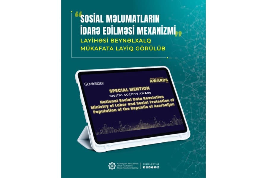 Nazirliyin “Sosial məlumatların idarə edilməsi mexanizmi” layihəsi beynəlxalq mükafata layiq görülüb