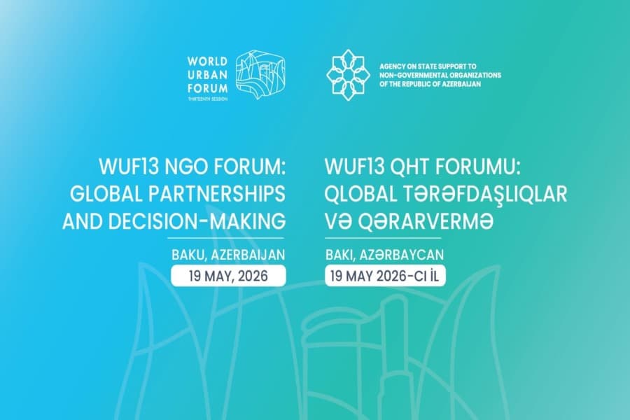 WUF tarixində ilk dəfə Azərbaycanın təşəbbüsü ilə “WUF13 NGO Forum” keçiriləcək