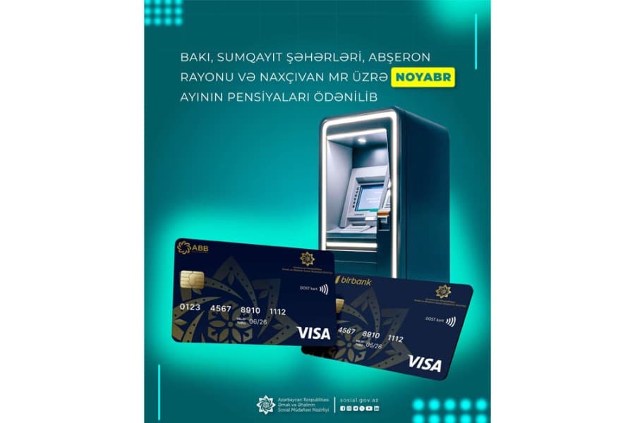 Bakı, Sumqayıt şəhərləri, Abşeron rayonu və Naxçıvan MR üzrə noyabr ayının pensiyaları ödənilib