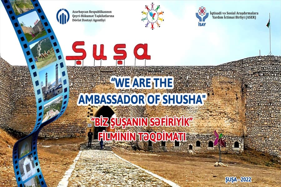 "Biz Şuşanın Səfiriyik" sənədli filmi