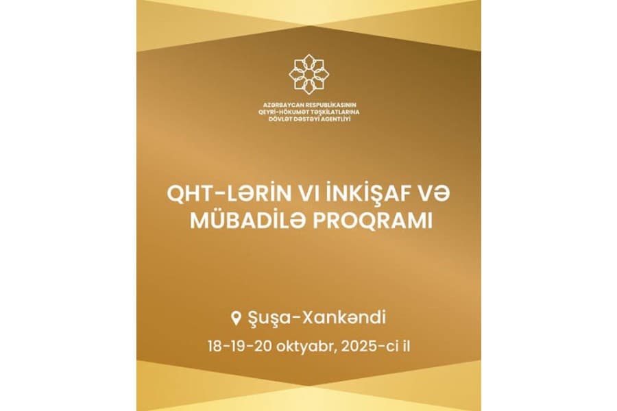 Şuşada “QHT-lərin Vl İnkişaf və Mübadilə Proqramı” elan olunur