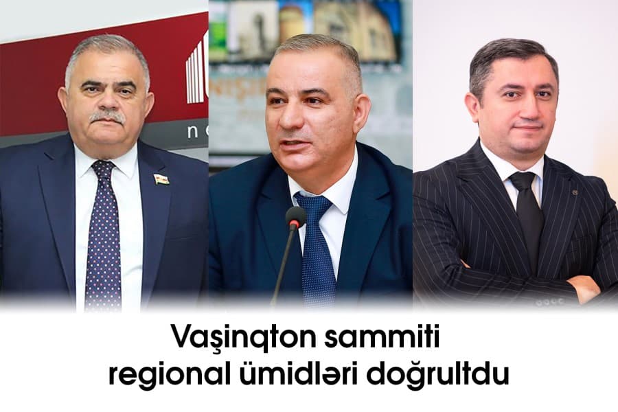 Vaşinqton sammiti regional ümidləri doğrultdu - ŞƏRHLƏR