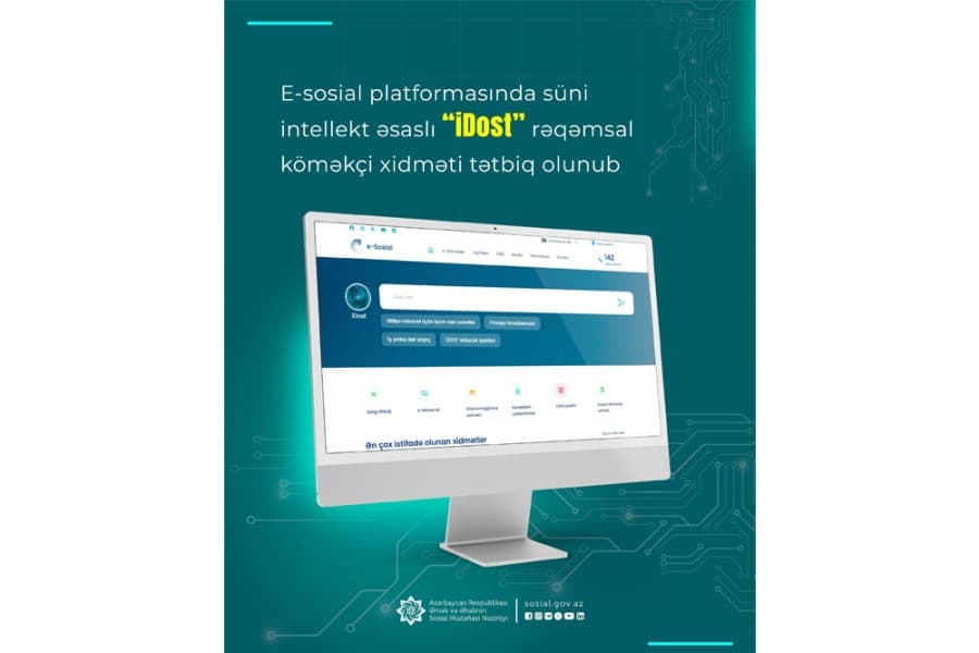 E-sosial platformasında süni intellekt əsaslı “iDost” rəqəmsal köməkçi xidməti tətbiq olunub