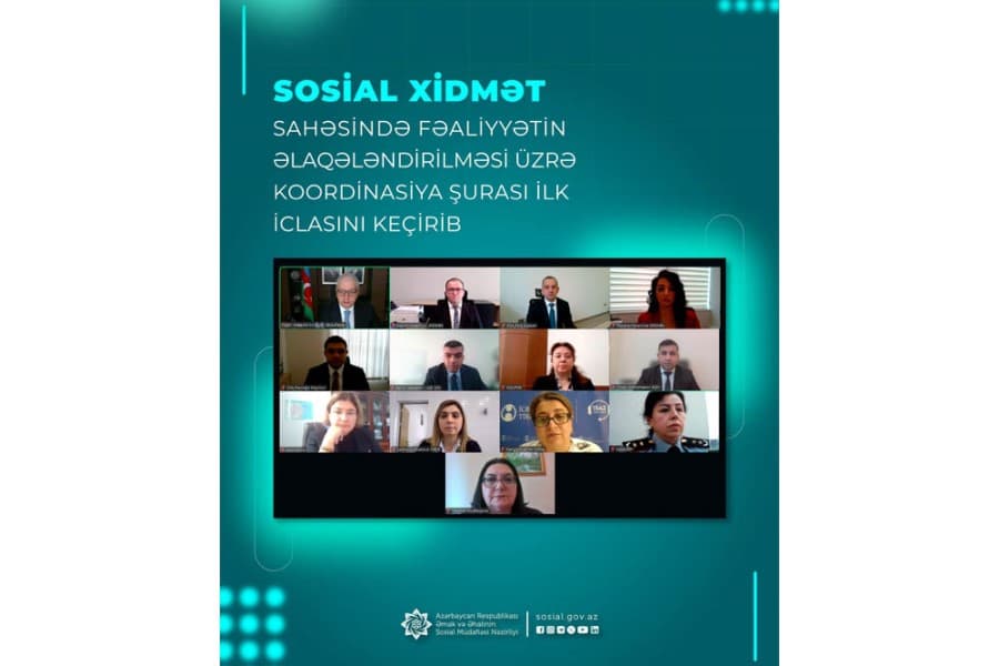 Sosial xidmət sahəsində fəaliyyətin əlaqələndirilməsi üzrə Koordinasiya Şurası ilk iclasını keçirib