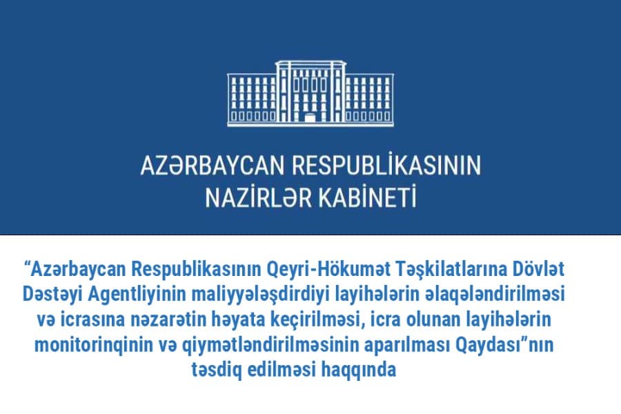 “QHT-lərə Dövlət Dəstəyi Agentliyinin maliyyələşdirdiyi layihələrin əlaqələndirilməsi və icrasına nəzarətin həyata keçirilməsi, icra olunan layihələrin monitorinqinin və qiymətləndirilməsinin aparılması Qaydası”nın təsdiq edilməsi haqqında