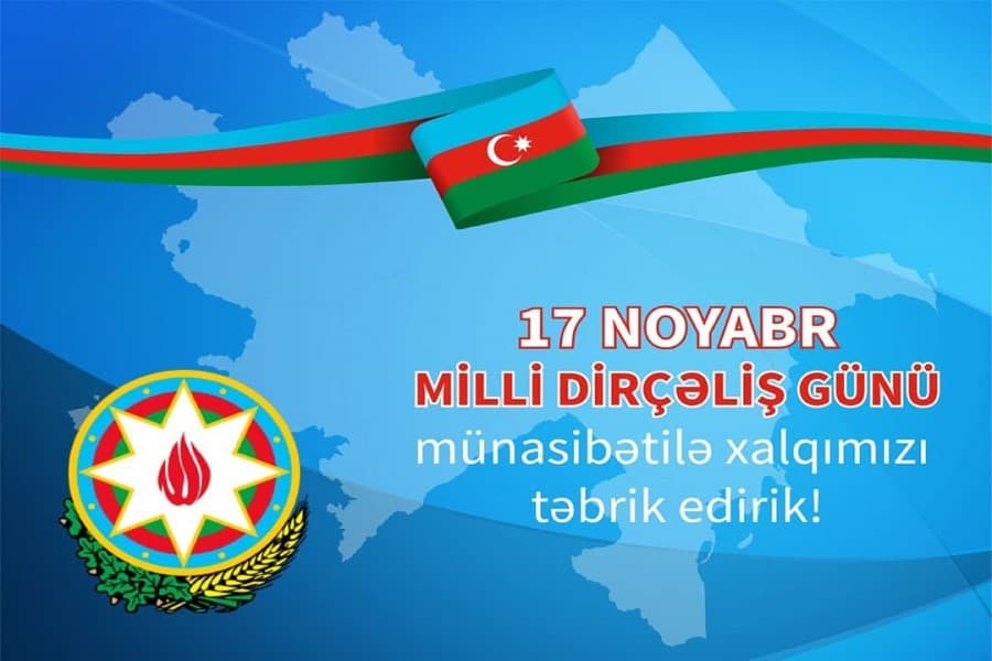 Bu gün 17 noyabr - Milli Dirçəliş Günüdür