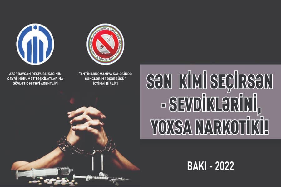 “Sən kimi seçirsən - sevdiklərini, yoxsa narkotiki!” adlı sosial çarx çəkilib