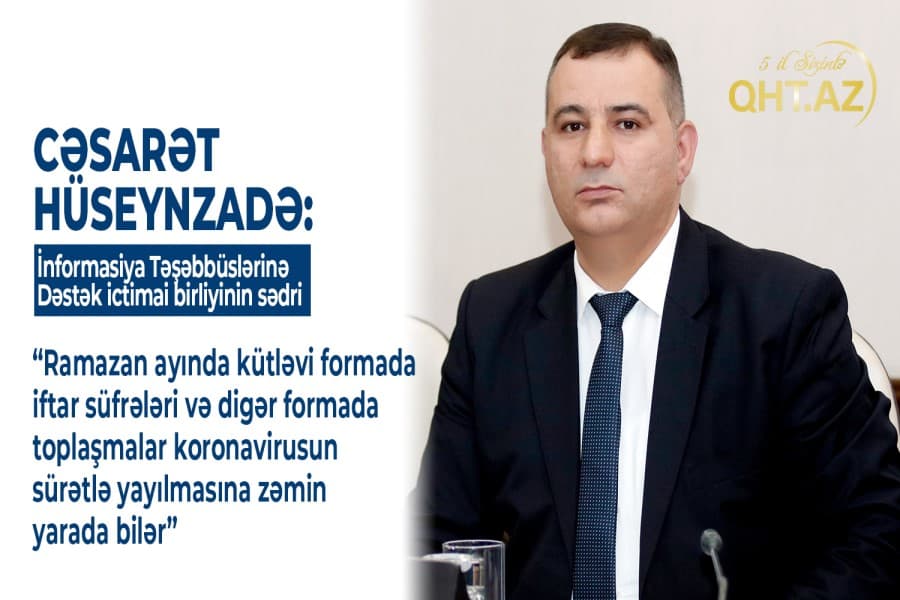 Ramazan ayında kütləvi formada iftar süfrələri və digər formada toplaşmalar koronavirusun sürətlə yayılmasına zəmin yarada bilər