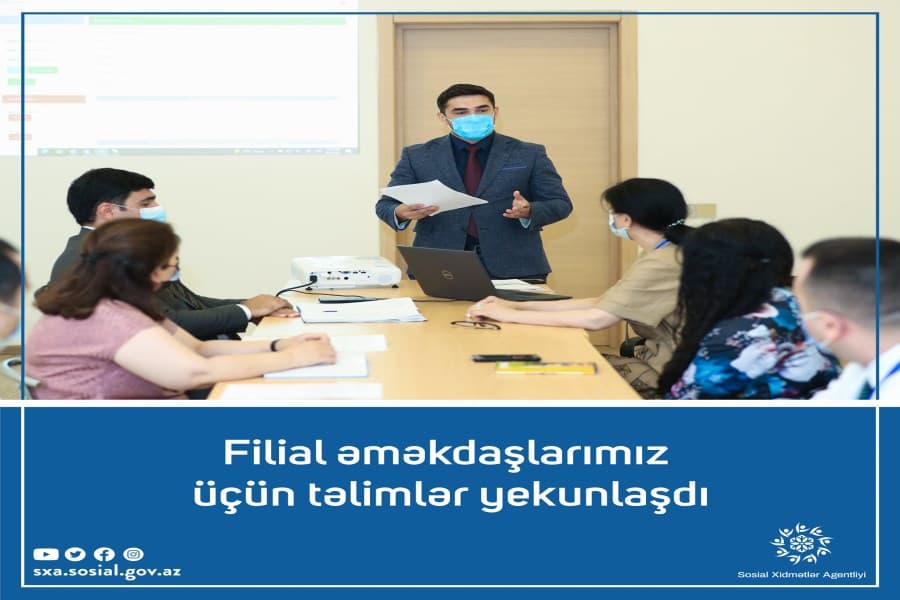 Sosial Xidmətlər Agentliyinin pilot seçilmiş filial əməkdaşları üçün təlimlər yekunlaşıb