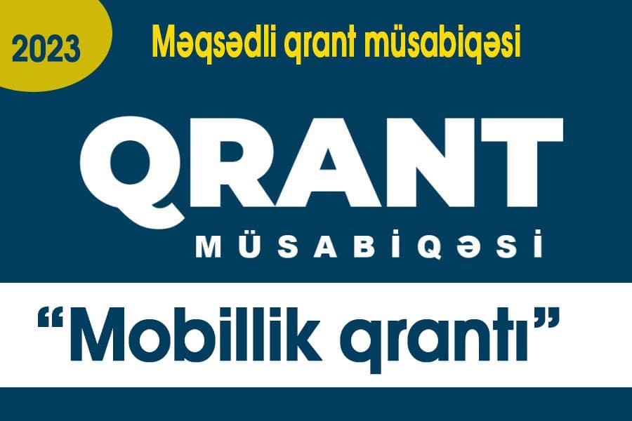 2023-cü il üzrə “Mobillik qrantı” müsabiqəsi ELAN EDİLDİ