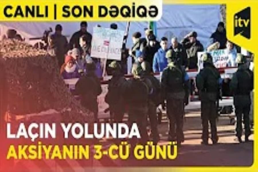 Laçın yolunda etiraz aksiyasının 3-cü günü | CANLI