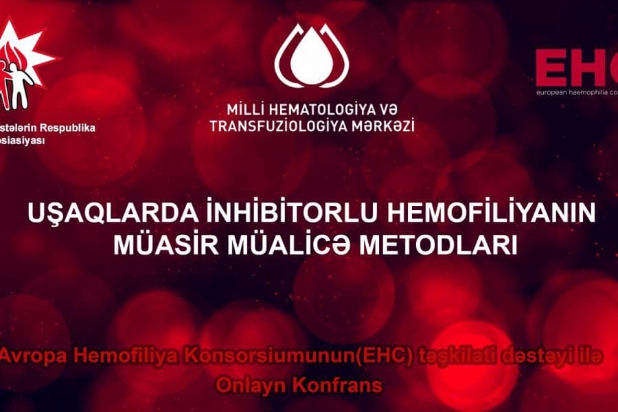 Azərbaycanda ilk dəfə inhibitorlu uşaqların müalicəsinə dair beynəlxalq onlayn konfrans keçirildi