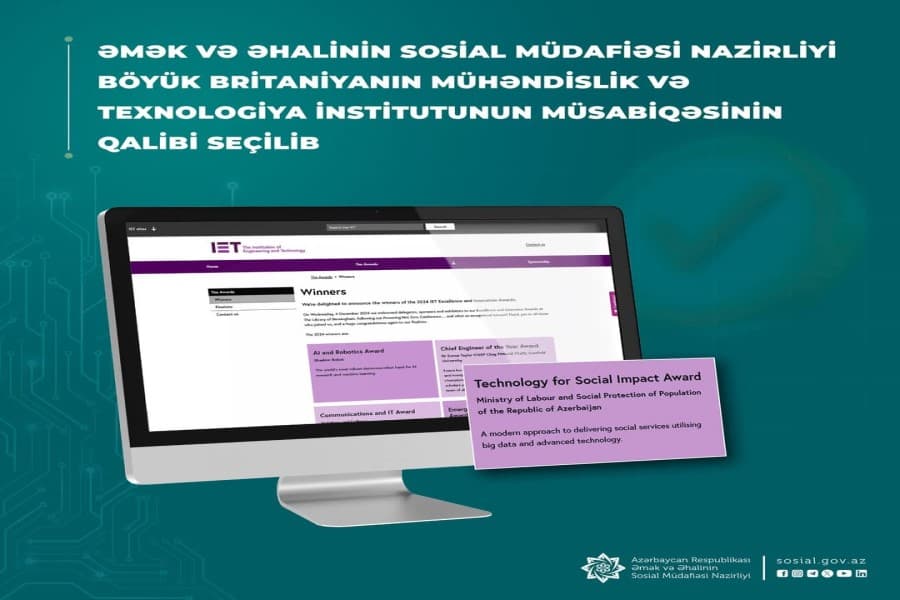 Əmək və Əhalinin Sosial Müdafiəsi Nazirliyi Böyük Britaniyanın Mühəndislik və Texnologiya İnstitutunun müsabiqəsinin qalibi seçilib