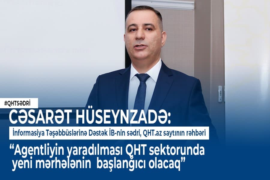 Agentliyin yaradılması QHT sektorunda yeni mərhələnin başlanğıcı olacaq