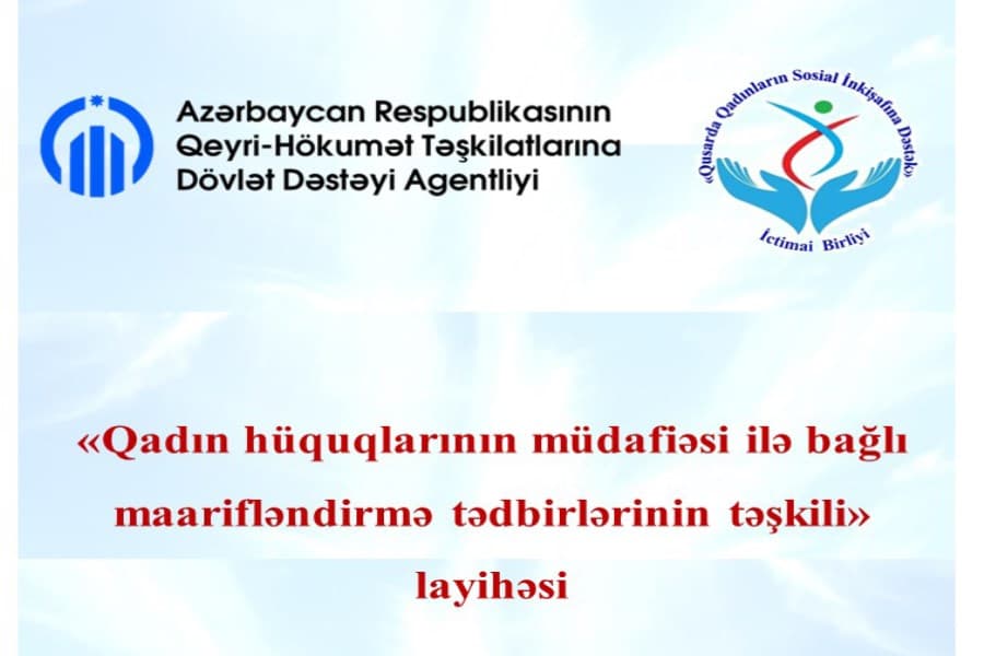 Qusarda “Qadın hüquqlarının müdafiəsi ilə bağlı maarifləndirmə tədbirlərinin təşkili” layihəsinin icrasına başlanılıb