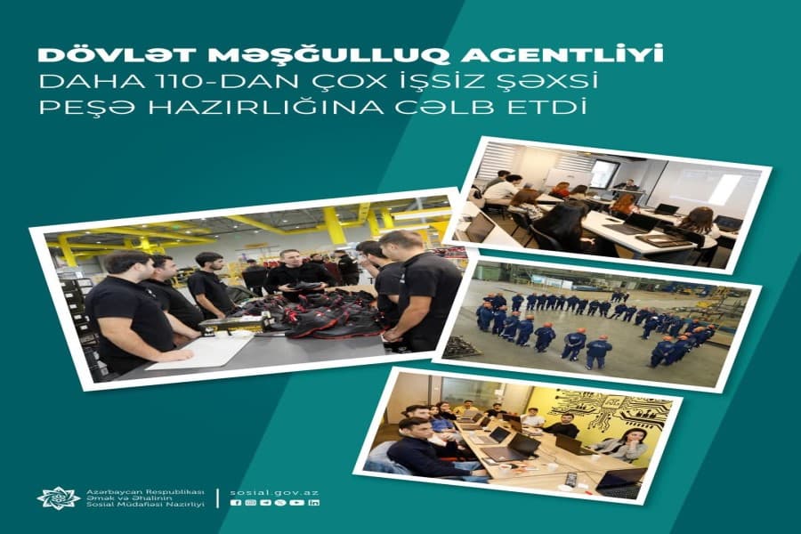 Dövlət Məşğulluq Agentliyi daha 110-dan çox işsiz şəxsi peşə hazırlığına cəlb etdi