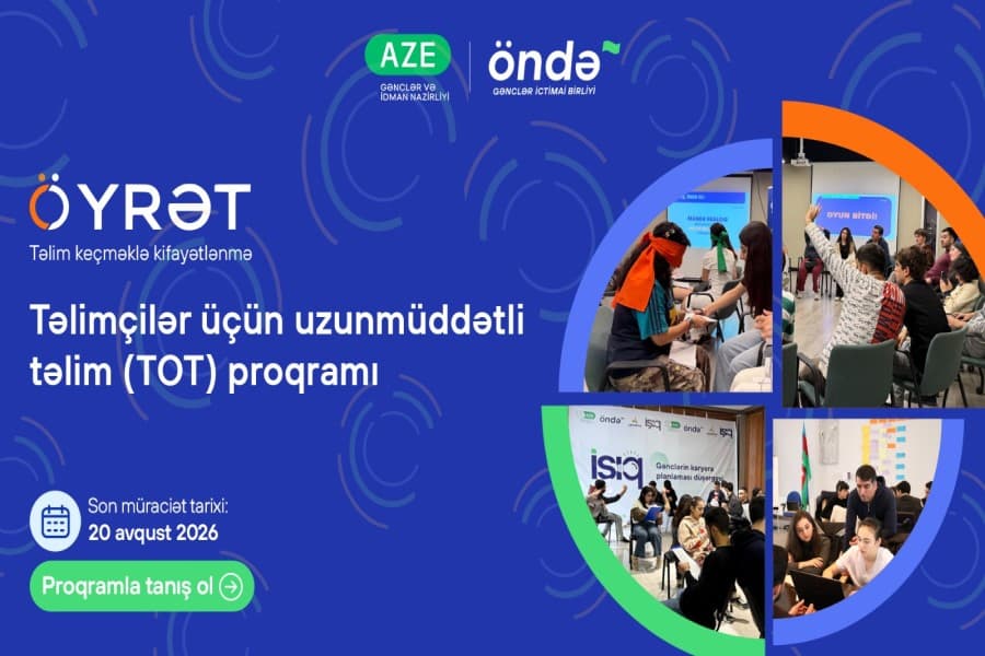 Təlimçilər üçün Təlim proqramı axtaranlar üçün “ÖYRƏT”ə müraciət başlayır