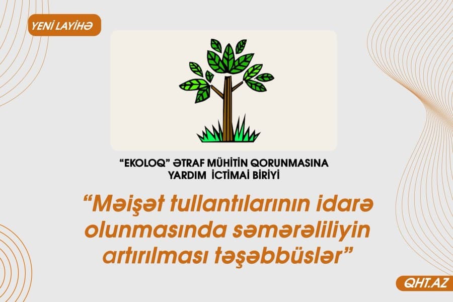 “Məişət tullantılarının idarə olunmasında səmərəliliyin artırılması təşəbbüsləri” layihəsinə start verilib