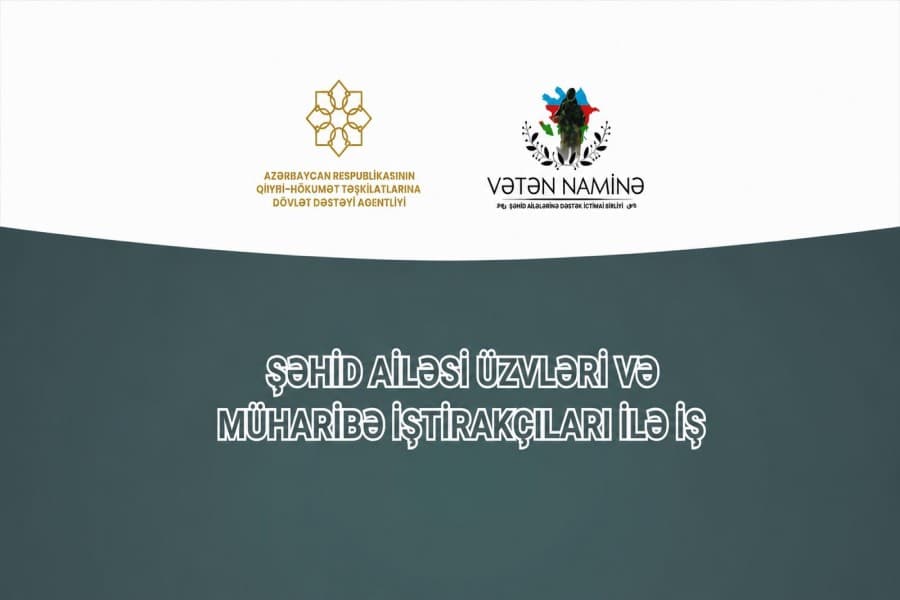 “Şəhid ailəsi üzvləri və müharibə iştirakçıları ilə iş” layihəsinin hazırlıq mərhələsi davam edir