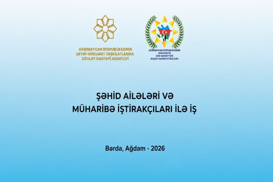 “Şəhid ailələri və müharibə iştirakçıları ilə iş” layihəsinin icrasına start verilib