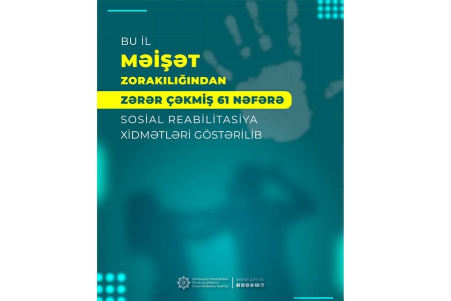 Bu il məişət zorakılığından zərər çəkmiş 61 nəfərə sosial reabilitasiya xidmətləri göstərilib