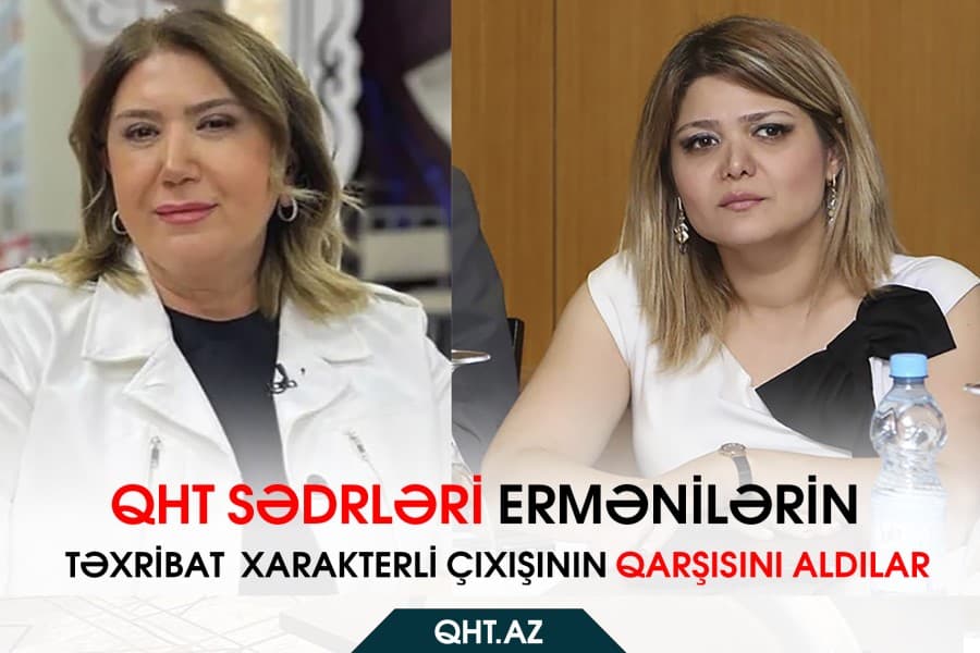 QHT sədrləri ermənilərin təxribat xarakterli çıxışının qarşısını aldılar
