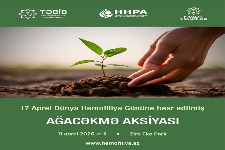Hemofiliya Günü çərçivəsində ağacəkmə aksiyası keçiriləcək