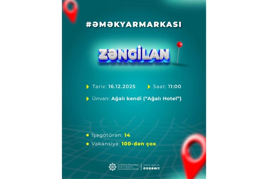 Zəngilanda əmək yarmarkası olacaq, 100-dən çox vakansiya təqdim ediləcək