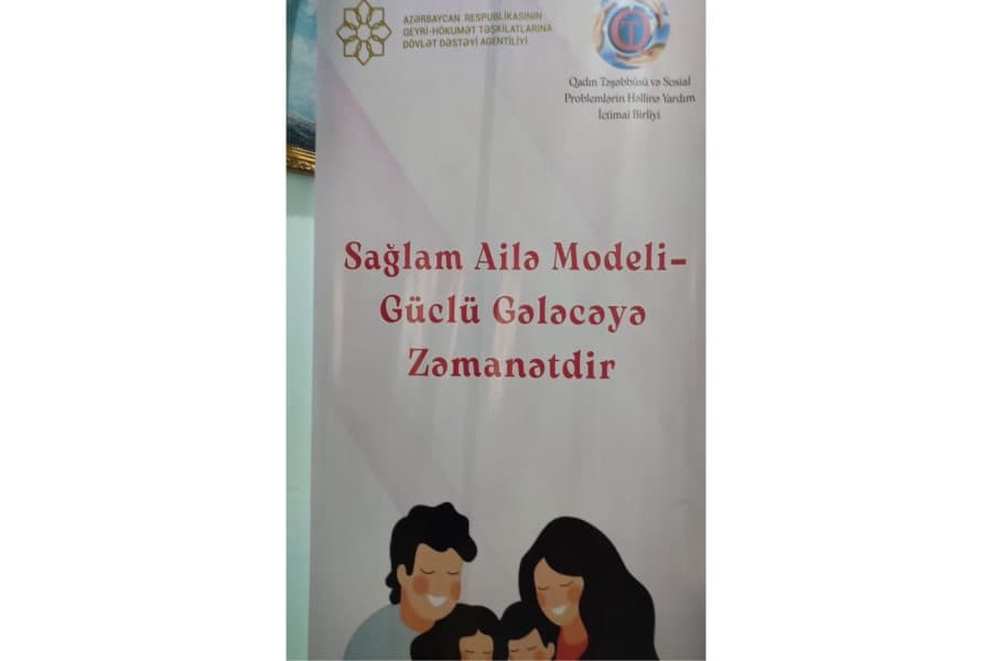 “Sağlam ailə modeli – güclü gələcəyə zəmanətdir” layihəsinə start verildi