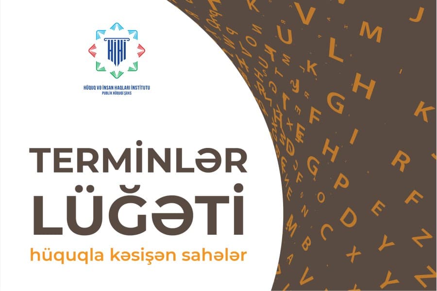 6500-ə yaxın hüquq termininin izahını əhatə edən vahid Məlumat Bazası istifadəyə verilib