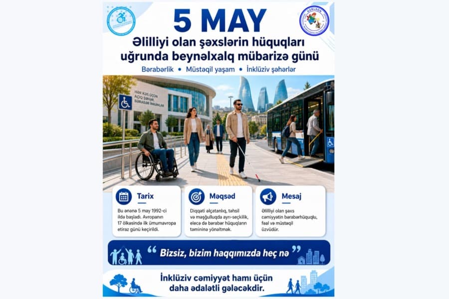 5 May - bərabərlik və müstəqil yaşam uğrunda mübarizə günü qeyd olunur