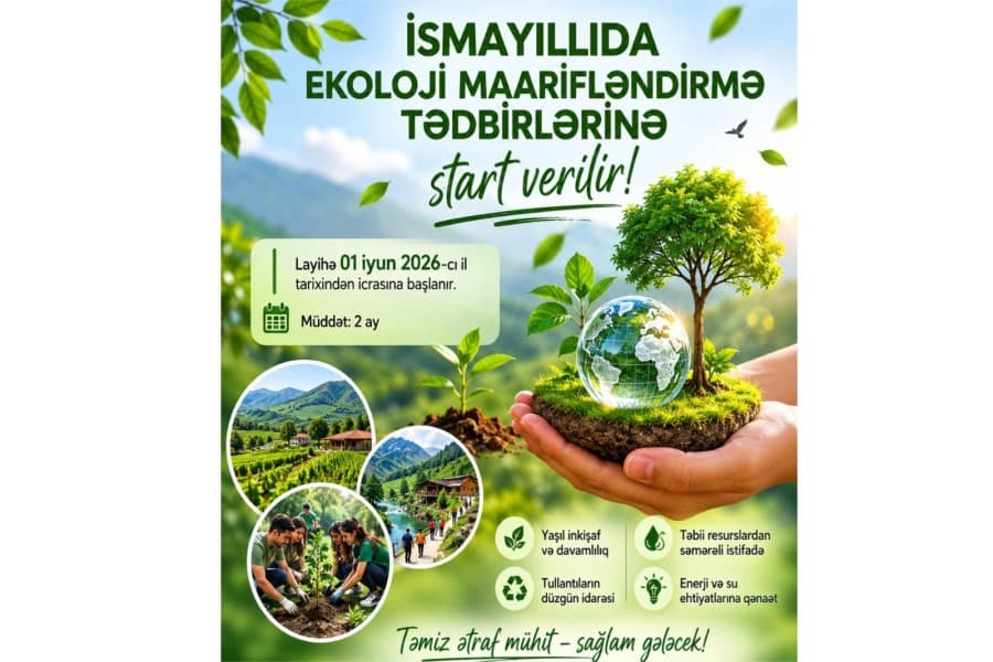 İsmayıllıda ekoloji maarifləndirmə tədbirlərinə start verilir
