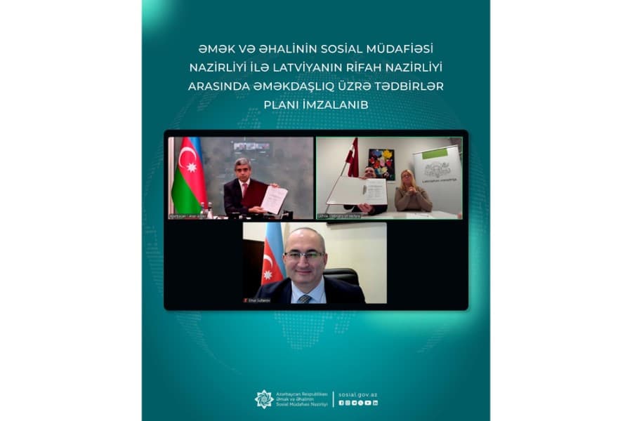 Əmək və Əhalinin Sosial Müdafiəsi Nazirliyi ilə Latviyanın Rifah Nazirliyi arasında əməkdaşlıq üzrə Tədbirlər Planı imzalanıb