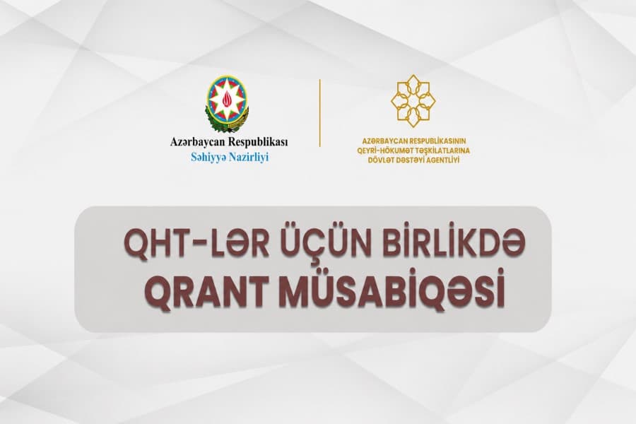 Səhiyyə Nazirliyi və QHT Agentliyi QHT-lər üçün birlikdə qrant müsabiqəsi elan edəcək