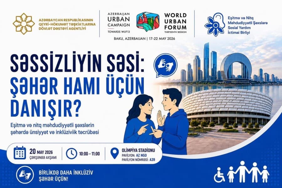 “Səssizliyin səsi: Şəhər hamı üçün danışır?” adlı inklüziv interaktiv tədbir keçiriləcək