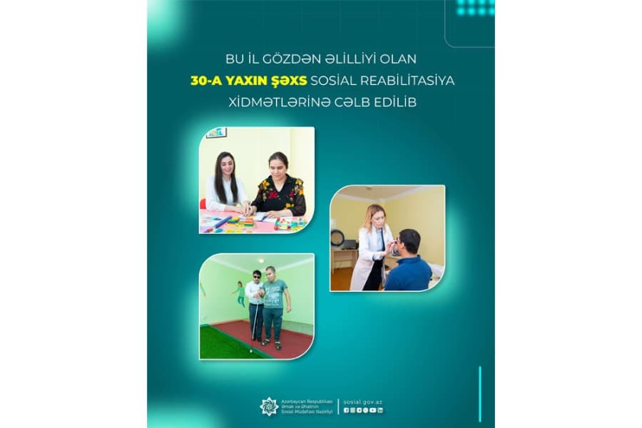 Gözdən əlilliyi olan 30-a yaxın şəxs sosial reabilitasiya xidmətlərinə cəlb edilib