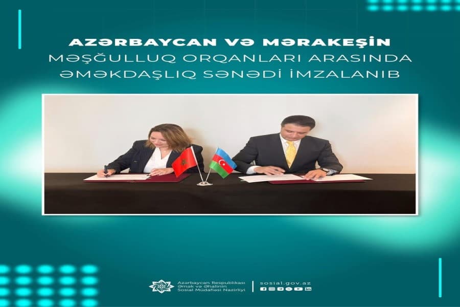 Azərbaycan və Mərakeşin məşğulluq orqanları arasında əməkdaşlıq sənədi imzalanıb