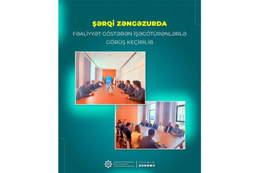 Şərqi Zəngəzurda fəaliyyət göstərən işəgötürənlərlə görüş keçirilib