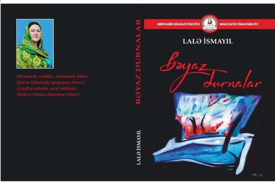 Şair Lalə İsmayılın "Bəyaz Durnalar" adlı ilk kitabı işıq üzü görüb