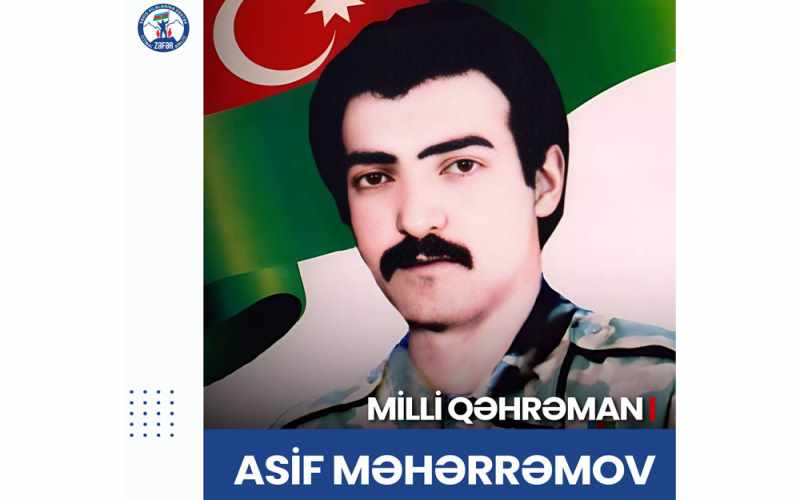 Azərbaycanın Milli Qəhrəmanı - polkovnik-leytenant Asif Məhərrəmovun doğum günüdür