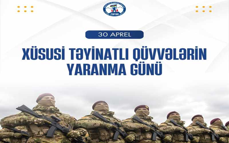 30 aprel - Xüsusi Təyinatlı Qüvvələrin Yaranması Günüdür - VİDEO