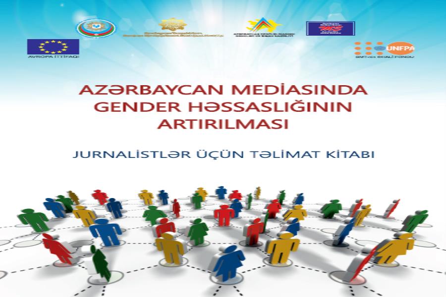 Azərbaycan mediasında gender həssaslığının artırılması: jurnalistlər üçün təlimat kitabı