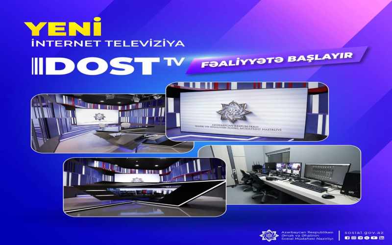 Yeni internet televiziya – DOST TV fəaliyyətə başlayır