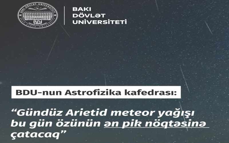 Gündüz Arietid meteor yağışı bu gün özünün ən pik nöqtəsinə çatacaq-  BDU