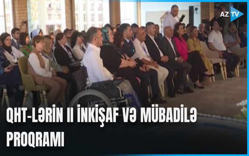 “QHT-lərin II İnkişaf və Mübadilə proqramı” başa çatıb