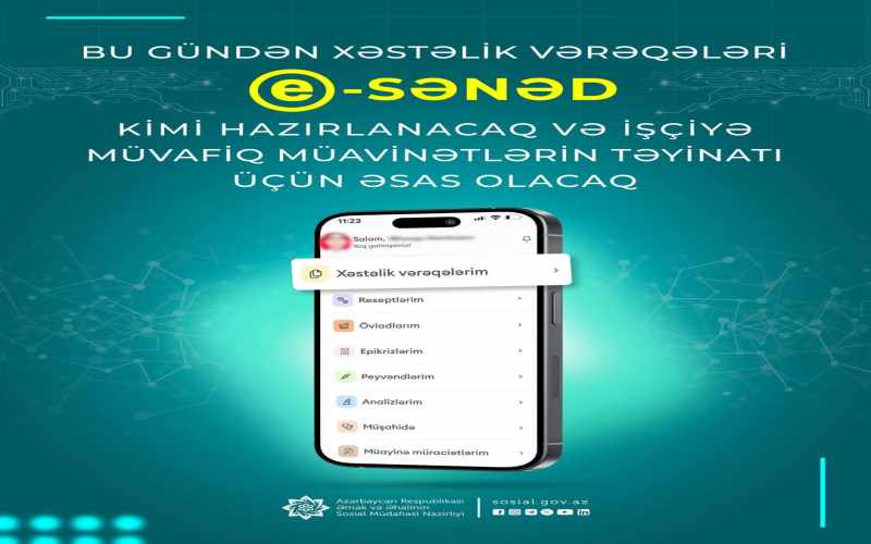 Bu gündən xəstəlik vərəqələri e-sənəd kimi hazırlanacaq və işçiyə müvafiq müavinətlərin təyinatı üçün əsas olacaq
