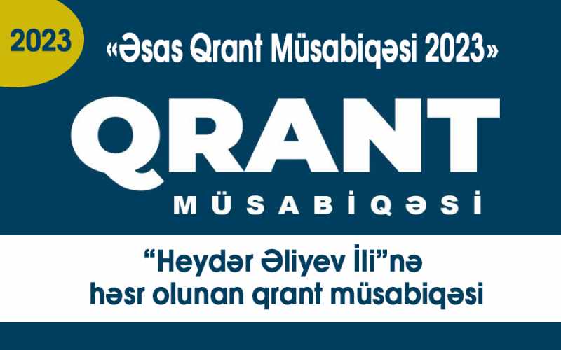 “Heydər Əliyev İli”nə həsr olunan qrant müsabiqəsi: BÜDCƏ 300 000 manat